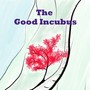 The Good Incubus