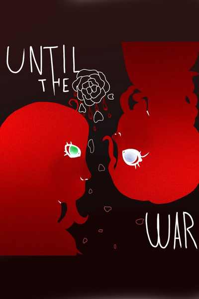 Until The War