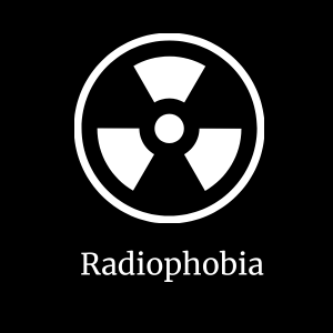 Radiophobia