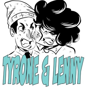 Tyrone and Lenny 
