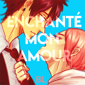 Enchanté, Mon Amour
