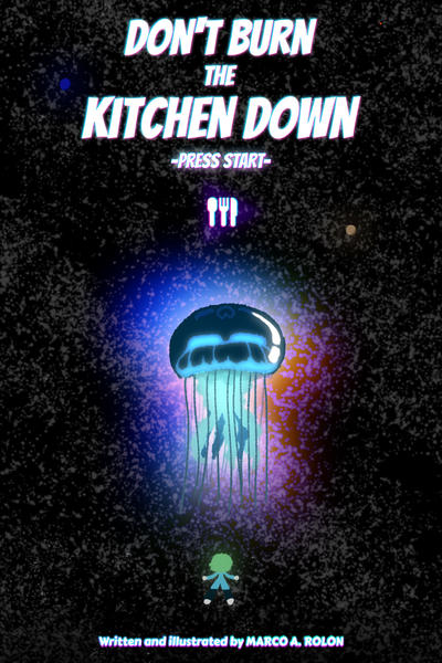 Don't Burn The Kitchen Down