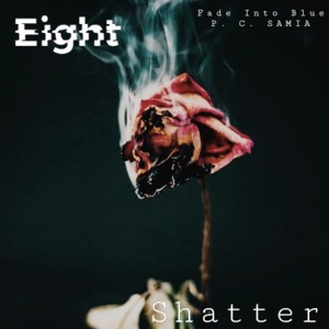 Eight: Shatter (Part 1)