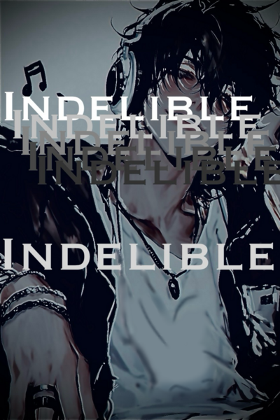 Indelible
