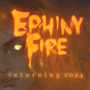 Ephiny Fire
