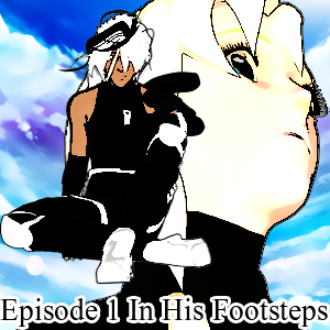 Episode 1: In His Footsteps