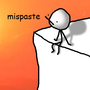 mispaste