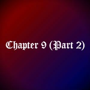 Chapter 9 (Part 2)