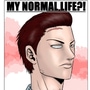 MY NORMAL LIFE?!