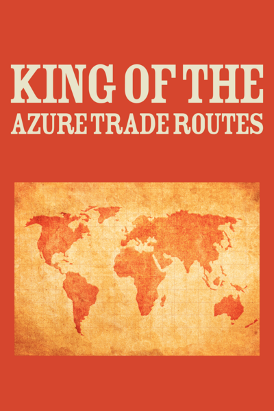 King of the Azure Trade Routes