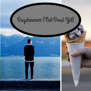 Daydreamer (not dead yet)