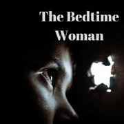 The Bedtime Woman