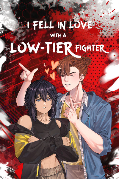 I Fell In Love With A Low-Tier Fighter