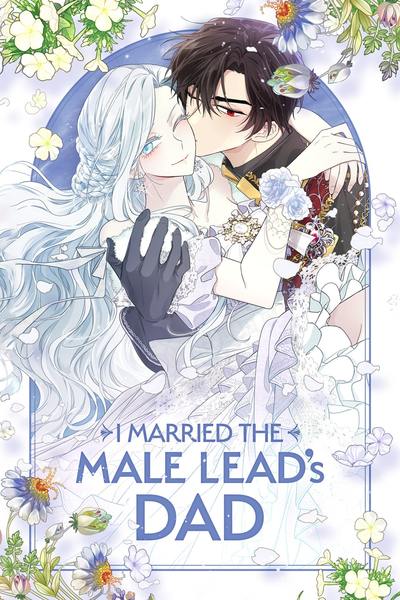 I Married the Male Lead's Dad