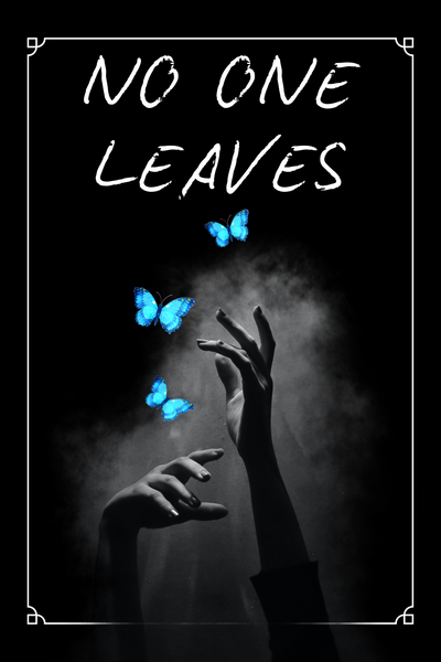 No One Leaves