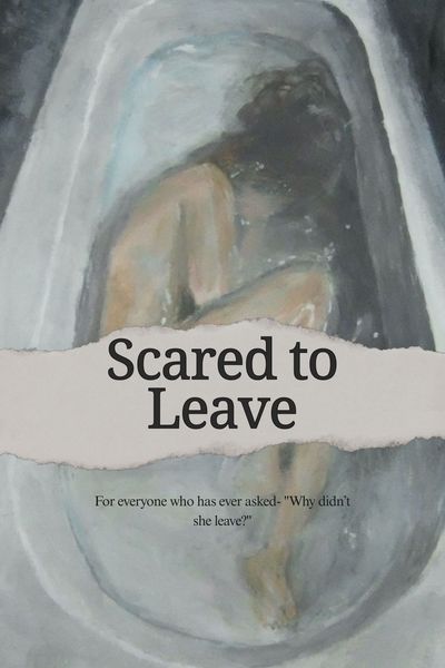 Scared to Leave