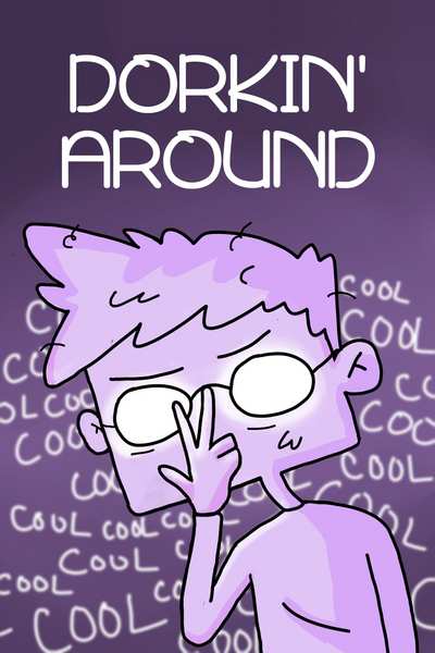 Dorkin' Around