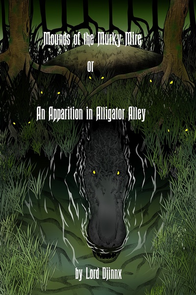 Mounds of the Murky Mire or an Apparition in Alligator Alley