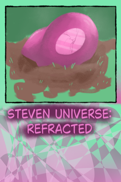 Steven Universe: Refracted
