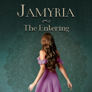 Jamyria: The Entering