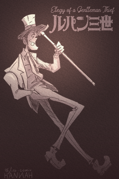 Lupin the Third : Elegy of a Gentleman Thief (Lupin III Fan Fiction)