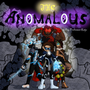 The Anomalous
