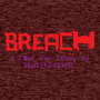 Breach- A FNaF: Security Breach Fan Story