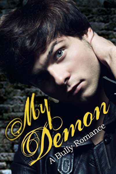 My Demon: A Bully Romance