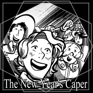 Heist No. 1: The New Year's Caper, 4