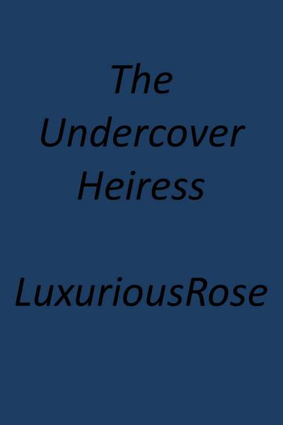 The Undercover Heiress