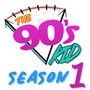 The 90's Kid Season One