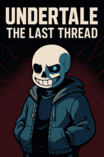 Undertale The last Thread