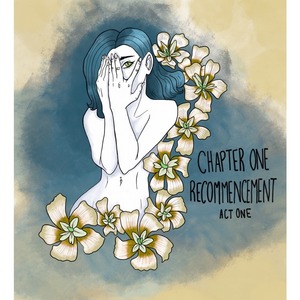 Recommencement | Chapter one | Act one