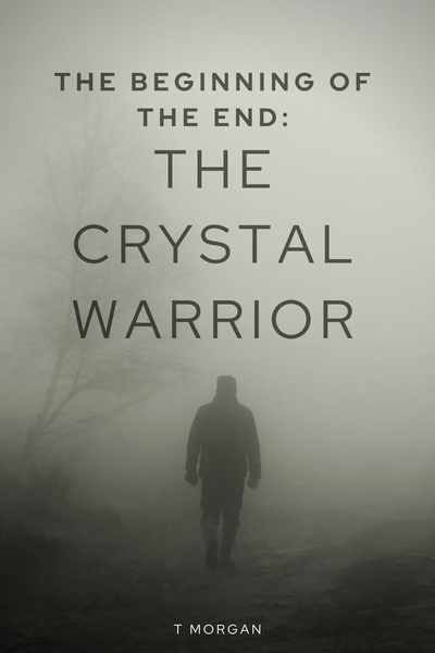 The Crystal  Warrior Chapter 1