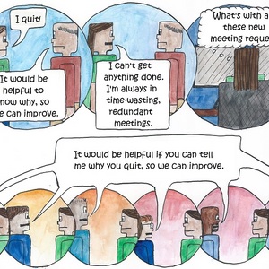 I Quit &mdash; All the&nbsp;Meetings