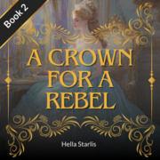 A Crown For A Rebel