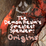 The Demon Realm’s Greatest Spender: Origins