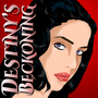 DESTINY'S BECKONING