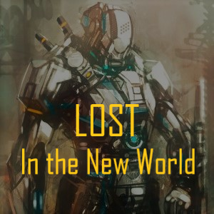 Lost In the New World
