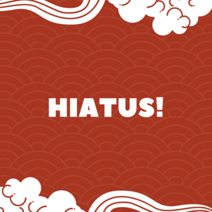 HIATUS !
