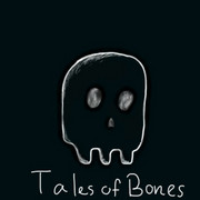 Tales of Bones