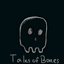 Tales of Bones