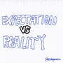 EXPECTATION VS  REALITY