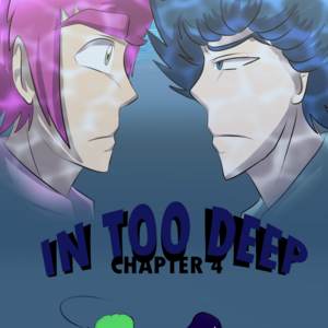 Chapter 4: Coming in 2 weeks
