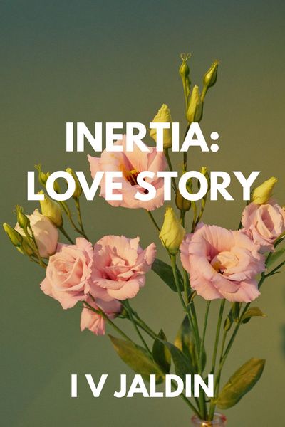 inertia/lovestory