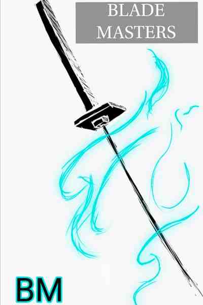 Blade masters