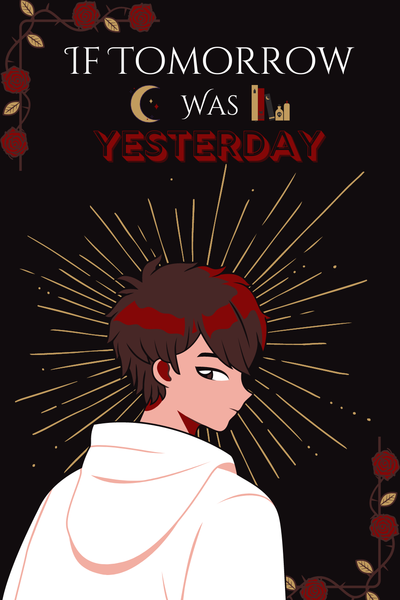If Tomorrow Was Yesterday 
