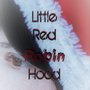 Little Red Robin Hood