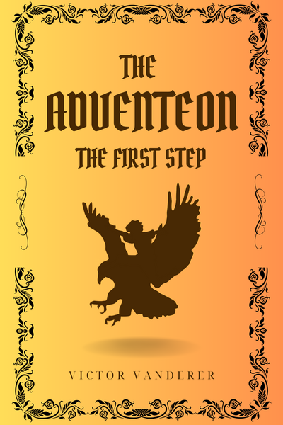 The Adventeon: The First Step