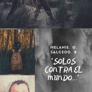 &ldquo;Solos Contra El Mundo&rdquo;